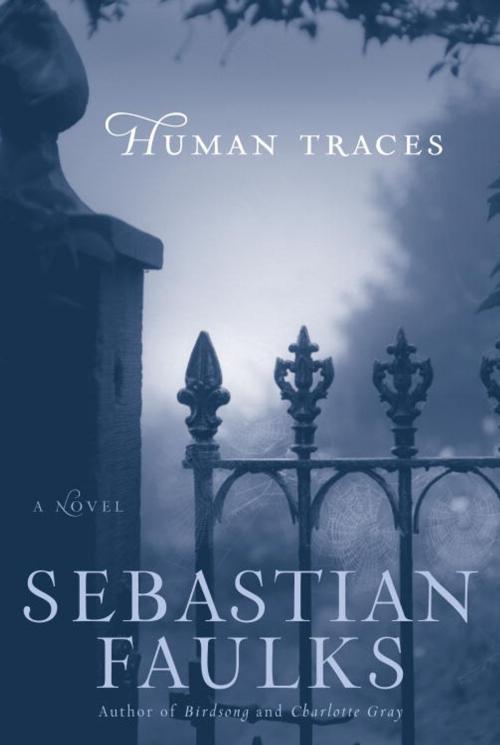 Cover of the book Human Traces by Sebastian Faulks, Random House Publishing Group