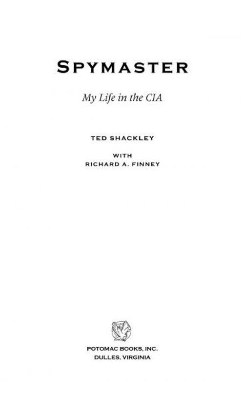 Cover of the book Spymaster by Ted Shackley; Richard A. Finney, Potomac Books Inc.