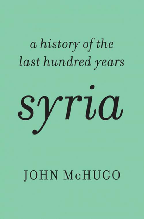 Cover of the book Syria by John McHugo, The New Press
