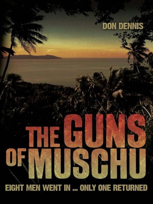 Cover of the book The Guns of Muschu by Dennis, Don, Allen & Unwin