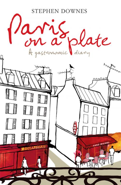 Cover of the book Paris on a Plate by Stephen Downes, Allen & Unwin