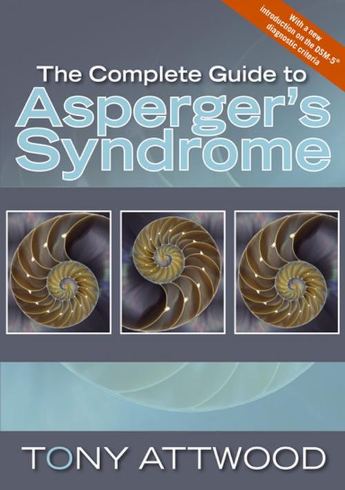 Cover of the book The Complete Guide to Asperger's Syndrome by Anthony Attwood, Jessica Kingsley Publishers