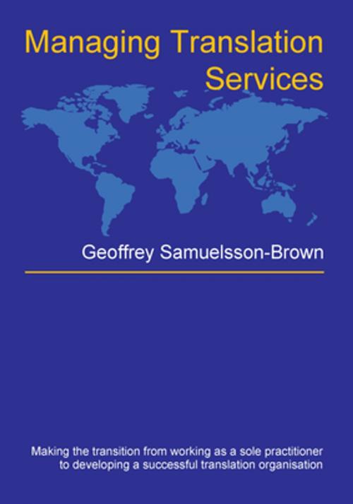 Cover of the book Managing Translation Services by Geoffrey Samuelsson-Brown, Channel View Publications