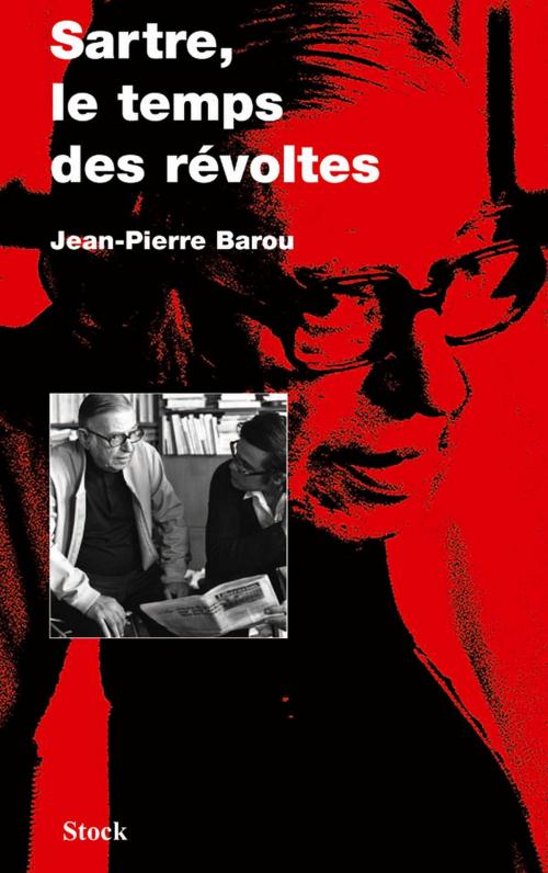 Cover of the book Sartre, le temps des révoltes by Jean-Pierre Barou, Stock