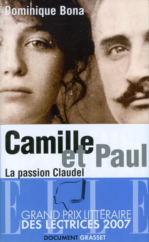 Cover of the book Camille et Paul by Dominique Bona, Grasset