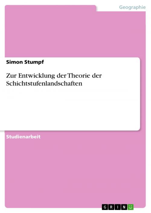Cover of the book Zur Entwicklung der Theorie der Schichtstufenlandschaften by Simon Stumpf, GRIN Verlag