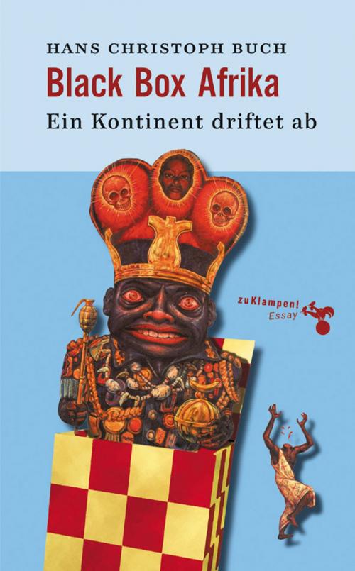 Cover of the book Black Box Afrika by Hans Christoph Buch, zu Klampen Verlag