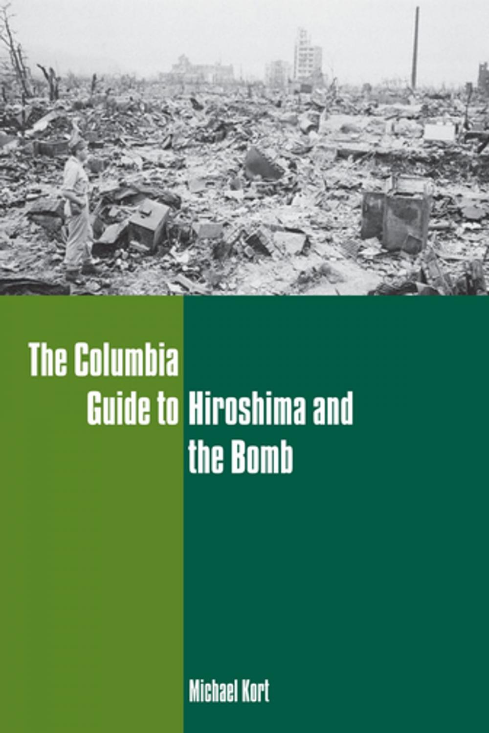 Big bigCover of The Columbia Guide to Hiroshima and the Bomb
