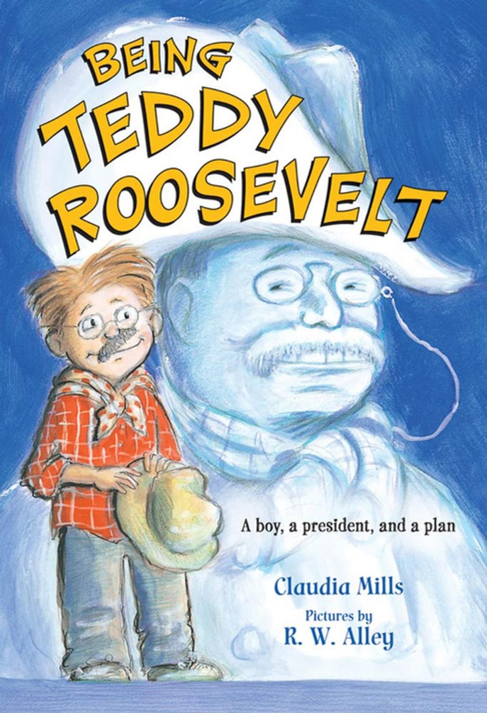 Big bigCover of Being Teddy Roosevelt