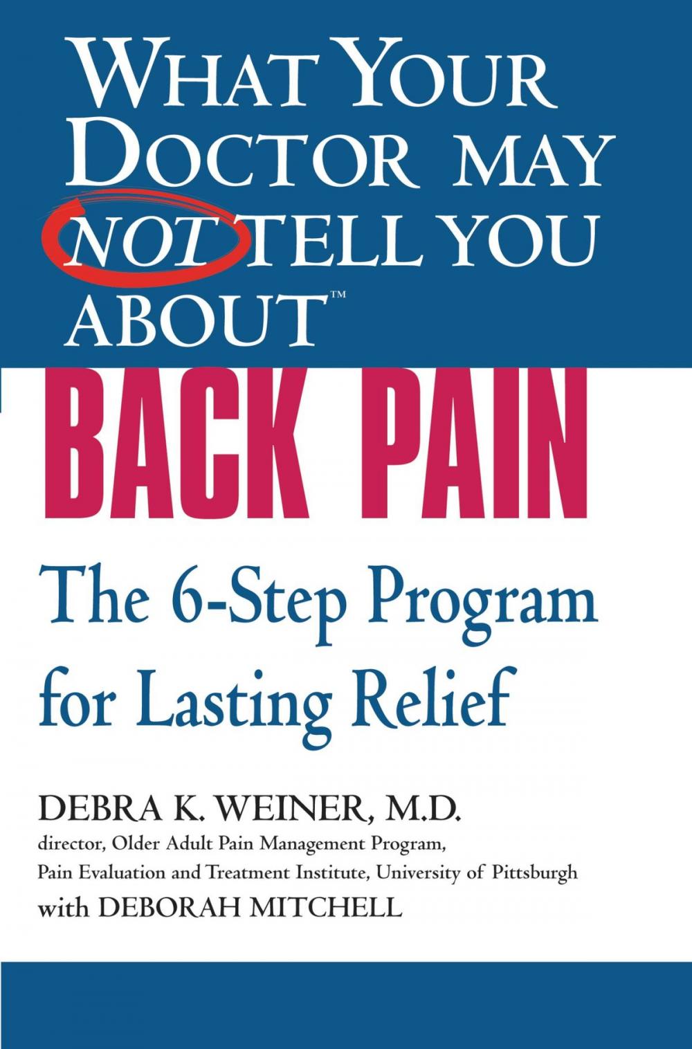 Big bigCover of What Your Doctor May Not Tell You About(TM) Back Pain