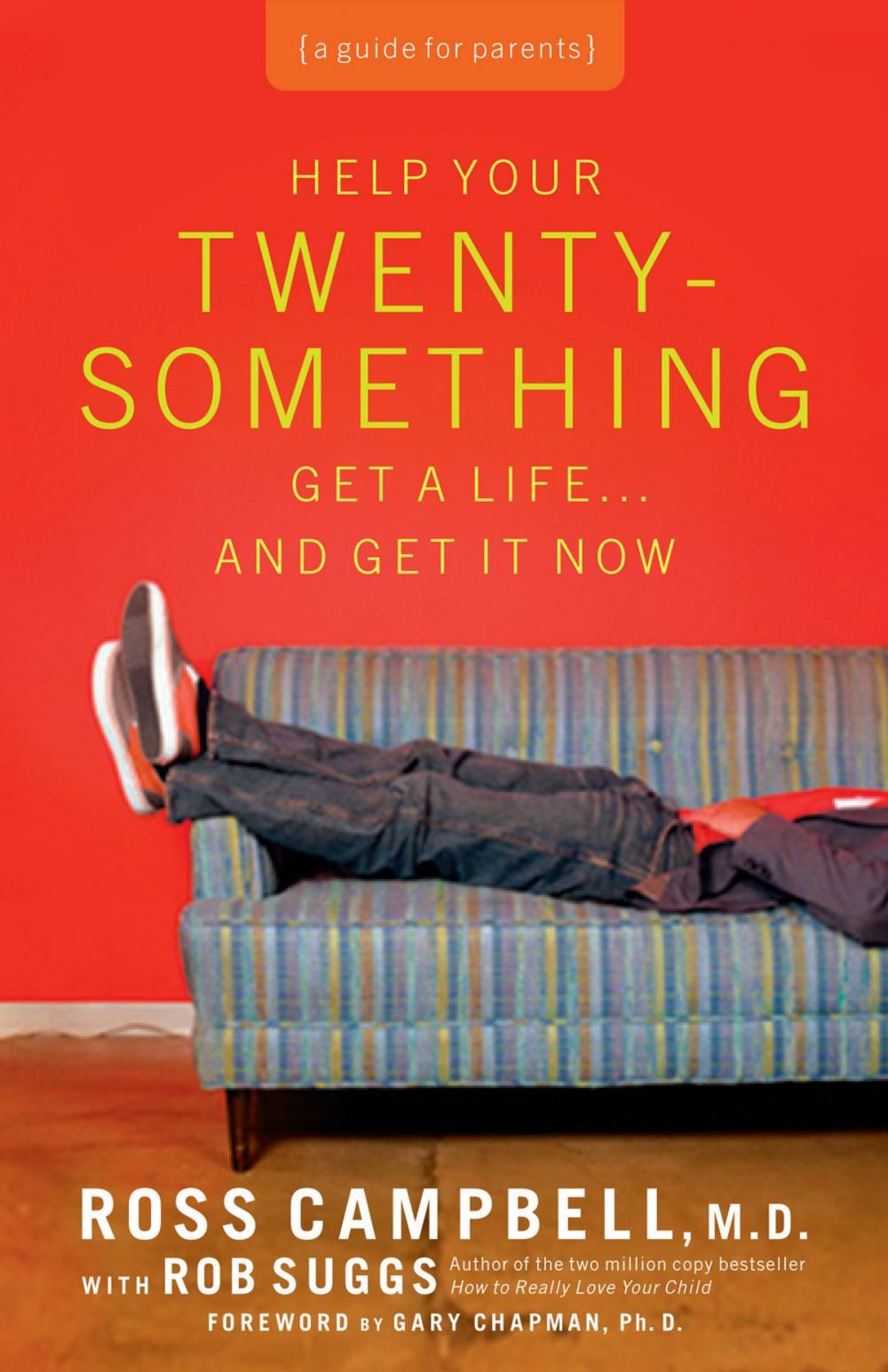 Big bigCover of Help Your Twentysomething Get a Life...And Get It Now