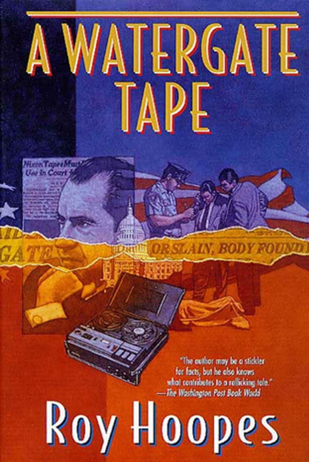 Big bigCover of A Watergate Tape