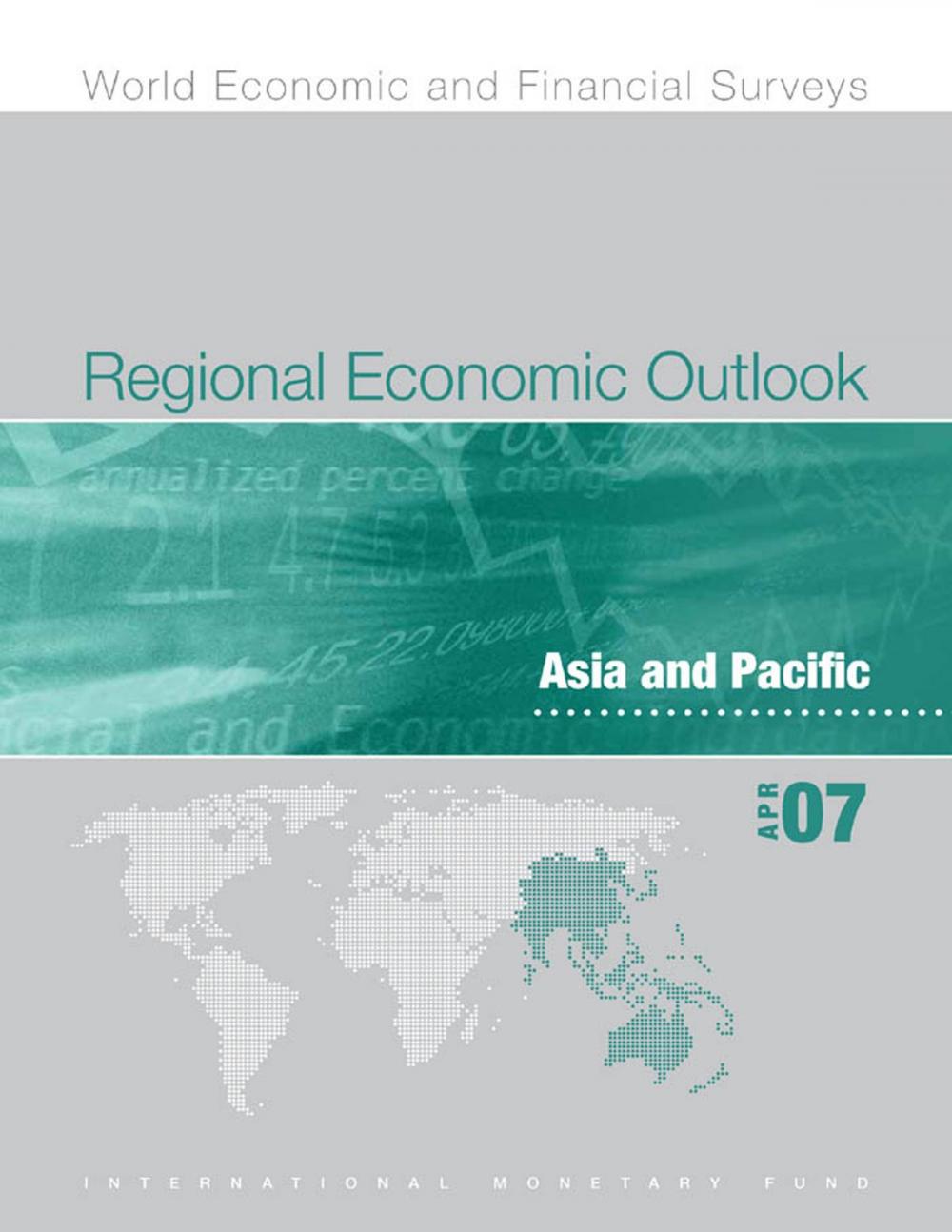 Big bigCover of Regional Economic Outlook: Asia and Pacific (April 2007)