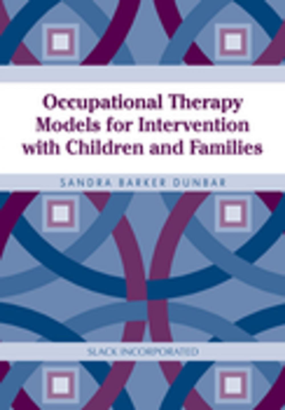 Big bigCover of Occupational Therapy Models for Intervention with Children and Families