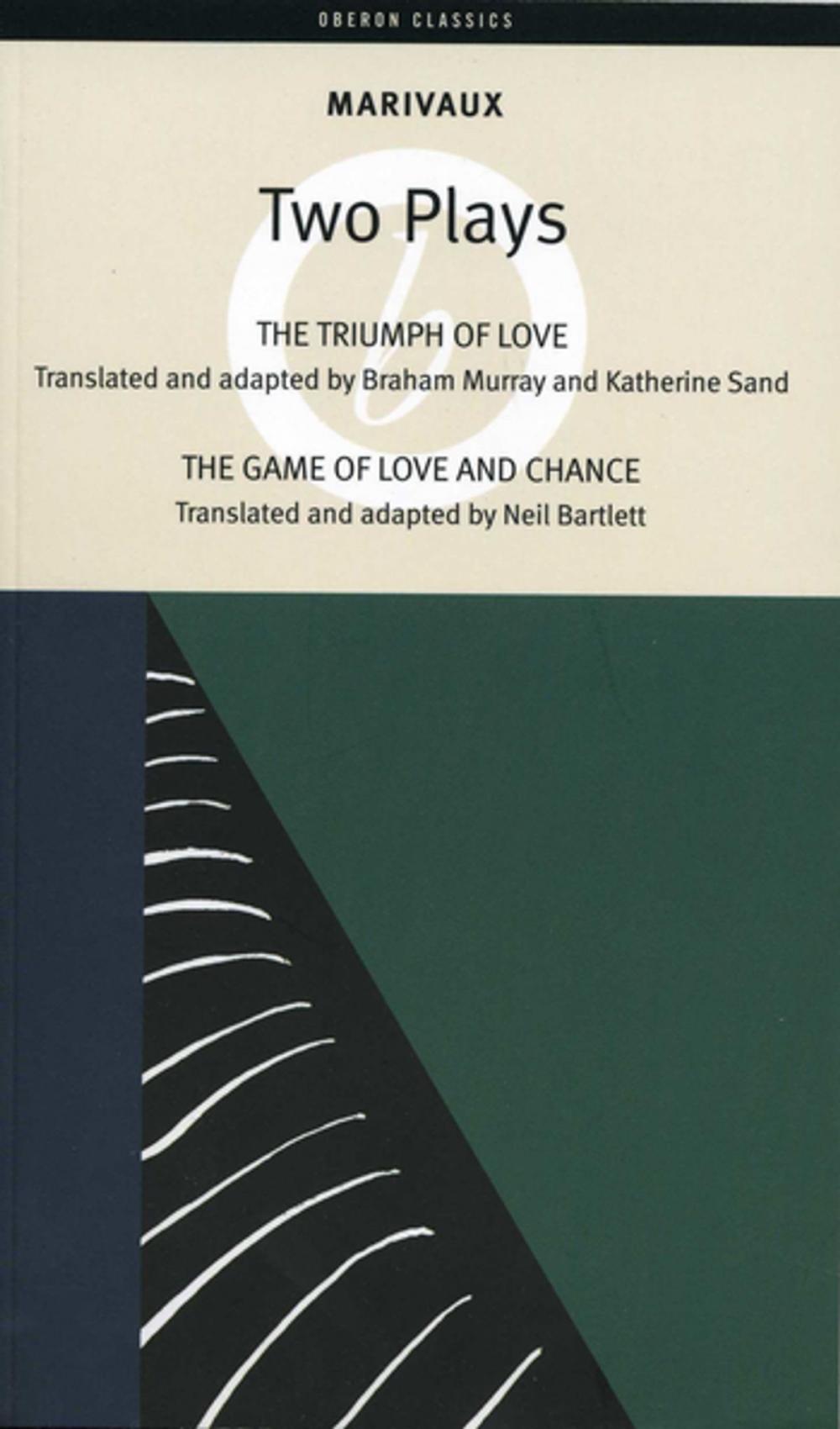 Big bigCover of Marivaux: Two Plays - The Triumph of Love & The Game of Love and Chance