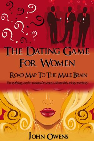 Book cover of THE DATING GAME FOR WOMEN: ROAD MAP TO THE MALE BRAIN