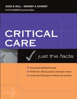 Cover of the book Critical Care: Just the Facts by Jon A. Christopherson, David R. Carino, Wayne E. Ferson