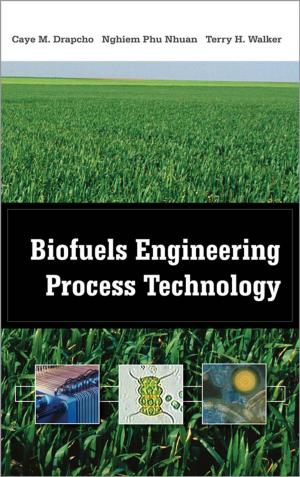 Cover of the book Biofuels Engineering Process Technology by D. A. Benton, Kylie Wright-Ford