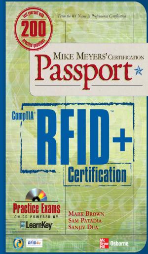 Cover of the book Mike Meyers' Comptia RFID+ Certification Passport by Eduardo P. Braun