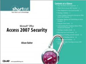 Cover of the book Microsoft Office Access 2007 Security (Digital Short Cut) by Jonathan Herring, Sandy Allgeier, Richard Templar, Samuel Barondes