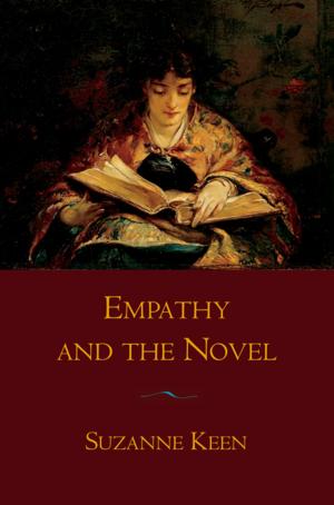 Cover of the book Empathy and the Novel by 