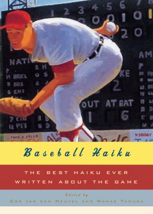 Cover of the book Baseball Haiku: The Best Haiku Ever Written about the Game by Richard Sennett