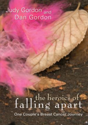 Book cover of The Heroics of Falling Apart