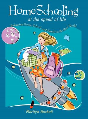 Cover of the book Homeschooling at the Speed of Life by Jonathan Leeman, Mark Dever