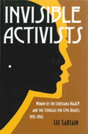 Cover of the book Invisible Activists by Robert J. Cook