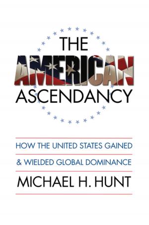 Cover of the book The American Ascendancy by Jennifer L. Etnier