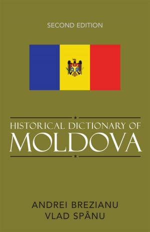 Cover of the book Historical Dictionary of Moldova by Charles Fox, author, Killing Me Softly; Grammy- and Emmy award-winning composer, Foul Play
