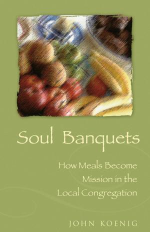 Cover of the book Soul Banquets by Danielle DuBois Morris, Kristen N. Alday