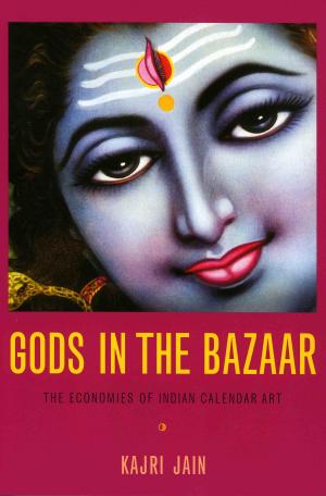 Cover of the book Gods in the Bazaar by Eben Kirksey