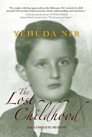 Cover of the book The Lost Childhood: The Complete Memoir by Hilary Holladay