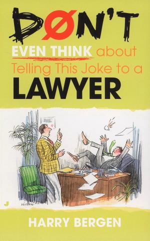 Cover of the book Don't Even Think About Telling this Joke to a Lawyer by Isaac Lidsky