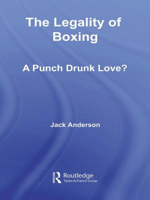 Cover of the book The Legality of Boxing by 