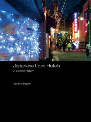 Cover of the book Japanese Love Hotels by Claudia Nissley, Thomas F King