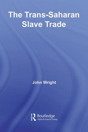 Cover of the book The Trans-Saharan Slave Trade by Nigel Bertram