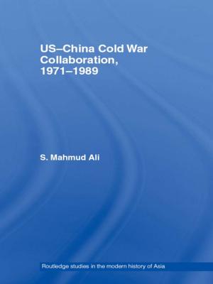Cover of the book US-China Cold War Collaboration by Rhoads Murphey