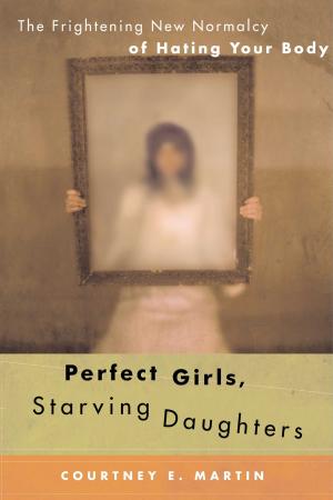 Cover of Perfect Girls, Starving Daughters