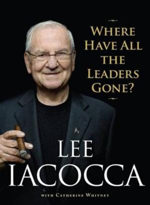 bigCover of the book Where Have All the Leaders Gone? by 