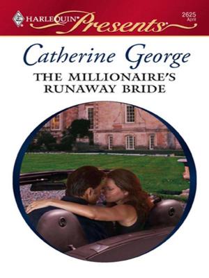 Cover of the book The Millionaire's Runaway Bride by Kate James