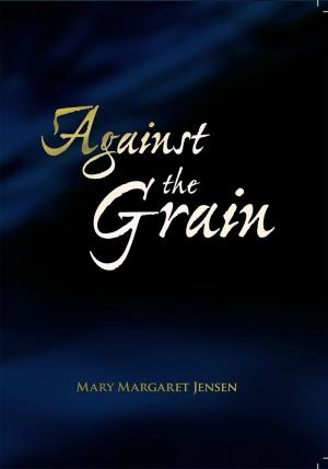 Cover of the book Against the Grain by Rev. Steve Edington, Woody Guthrie