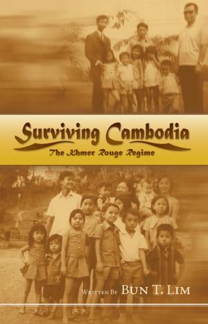 Cover of the book Surviving Cambodia, the Khmer Rouge Regime by Geraldine M. Cool