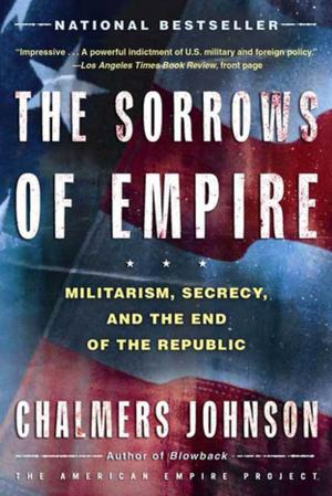 Cover of the book The Sorrows of Empire by Hank Stuever