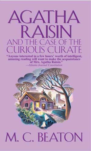 Cover of the book Agatha Raisin and the Case of the Curious Curate by Elaine Fantle Shimberg