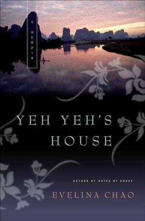 Cover of the book Yeh Yeh's House by Cherie Burns
