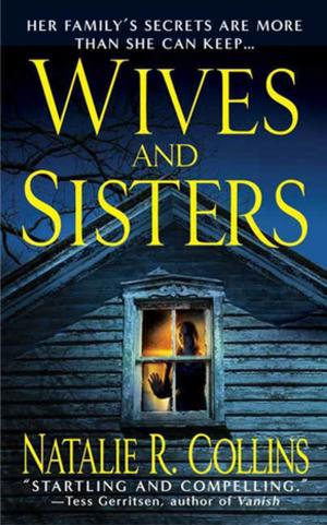 Cover of the book Wives and Sisters by Iris Johansen