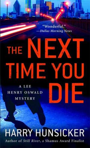 Cover of the book The Next Time You Die by Anthony Franze