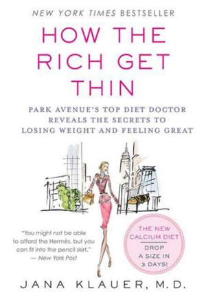 Cover of the book How the Rich Get Thin by Tom Santopietro